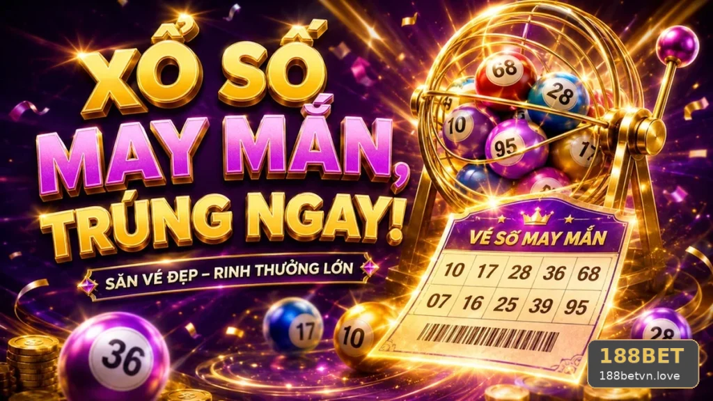 Xổ Số 188BET Tại 188betvn.love: Đối Chiếu Dữ Liệu Vé Số, Kiểm Tra Kỳ Quay Và Nguồn Công Bố Kết Quả Qua Hồ Sơ Tình Huống Giả Định Từ Góc Tiếp Cận Thân Thiện
